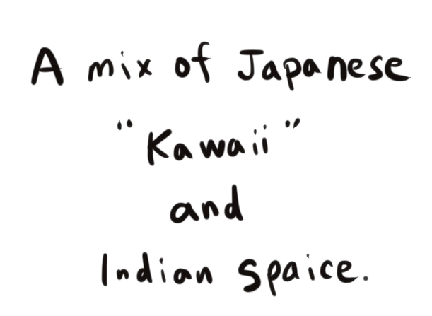 A mix of Japanese “Kawaii” and Indian spice.